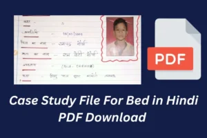 Case Study File For B ed in Hindi PDF